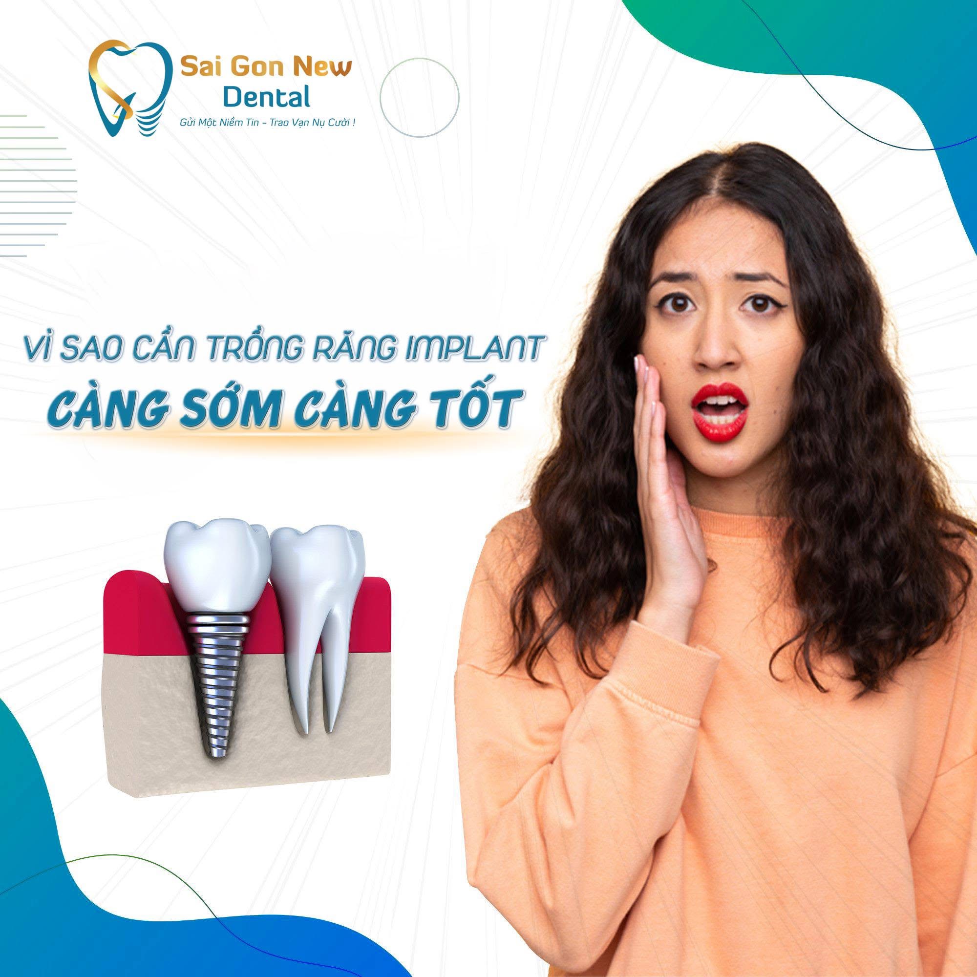 Tại sao chọn Sai Gon New Dental để trồng răng implant?